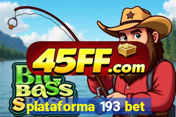 plataforma 193 bet